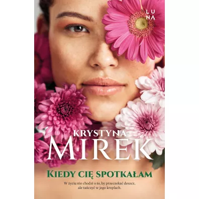 Kiedy ci� spotka�am - Krystyna Mirek