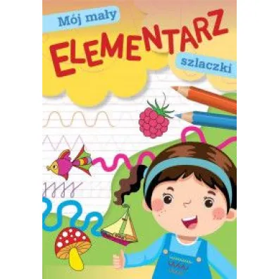 M�j ma�y elementarz. Szlaczki