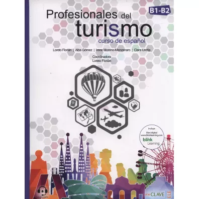 Profesionales del turismo B1-B2 - Florian  Loreto, Gomez Alba, Irene  Moreno-Manzanaro