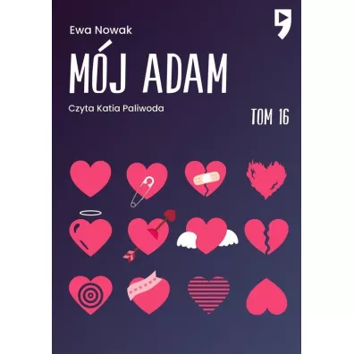 M�j Adam. Seria mi�towa. Tom 16 - Ewa Nowak