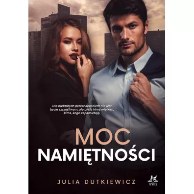 Moc namitnoci - Julia  Dutkiewicz