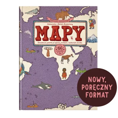 MAPY. Edycja fioletowa. Obrazkowa podr� po l�dach, morzach i kulturach �wiata (format podr�czny)