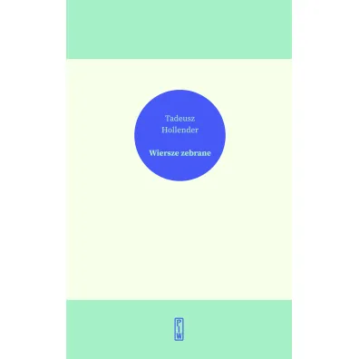Wiersze zebrane - Tadeusz Hollender
