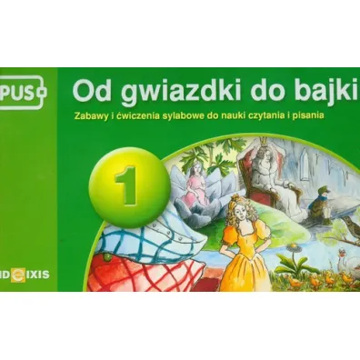 PUS. Od gwiazdki do bajki 1