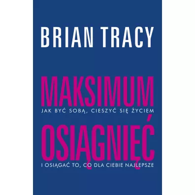 Maksimum osi�gni�� - Brian Tracy