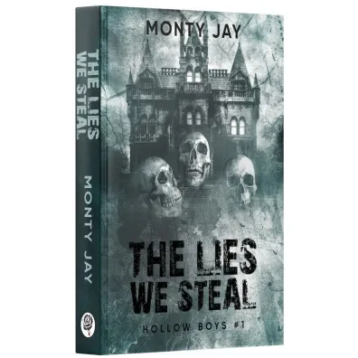 The Lies We Steal. Hollow Boys. Tom 1