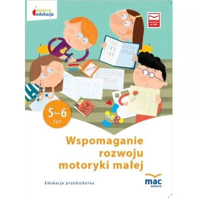 Owocna edukacja. Wspomaganie rozwoju motoryki ma�ej - Beata Szurowska