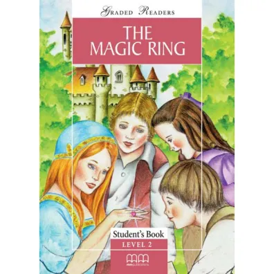 The Magic Ring. Graded Readers. Student's Book. Level 2 - S. Parker, E. Moutsou