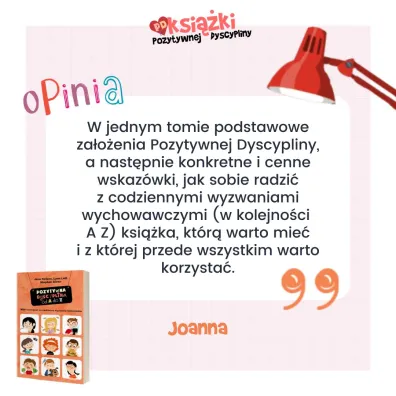 Pozytywna dyscyplina od A do Z. 1001 rozwi�za� na codzienne wyzwania rodzicielskie.