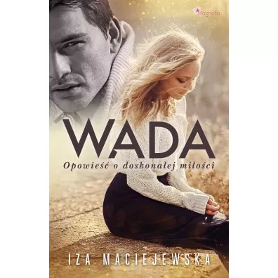 Wada. Opowie�� o doskona�ej mi�o�ci - Iza  Maciejewska