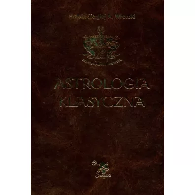 Astrologia klasyczna Tom III Domy - Siergiej A. Wronski