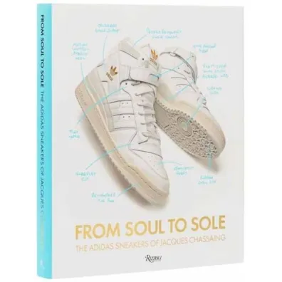 From Soul to Sole. The Adidas Sneakers of Jacques Chassaing - Peter Moore, Jacques  Chassaing