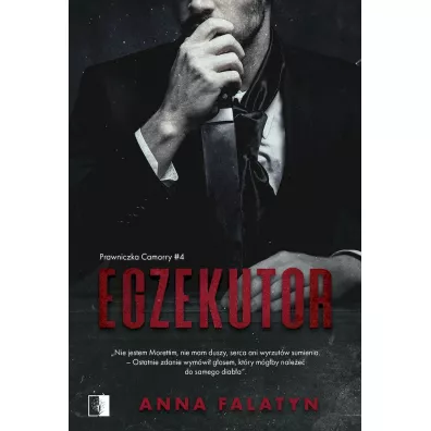 Egzekutor. Prawniczka Camorry. Tom 4 - Anna  Falatyn