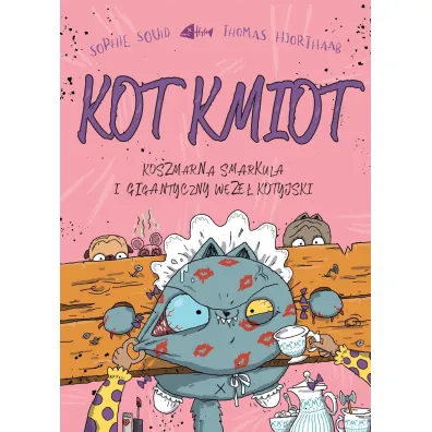 Koszmarna smarkula i gigantyczny w�ze� kotyjski. Kot Kmiot. Tom 3
