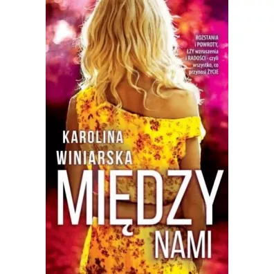 Mi�dzy nami - Karolina  Winiarska