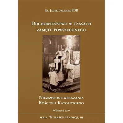 Duchowie�stwo w czasach zam�tu powszechnego - Jacek Ba�emba