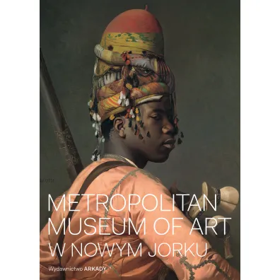 Metropolitan Museum of Art w Nowym Jorku - Kathryn  Calley-Galitz