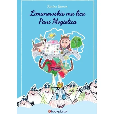 Limanowskie ma lica Pani Mogielica - Karina  Gamo�