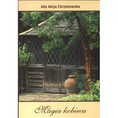 Magia kobieca - Alla Alicja Chrzanowska