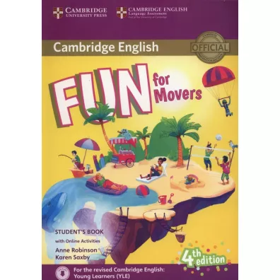Fun for Movers. Student`s Book with Audio with Online Activities - Anne Robinson, Karen Saxby