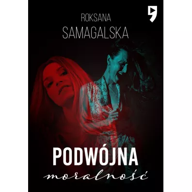 Podw�jna moralno�� - Roksana Samagalska