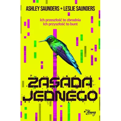 Zasada jednego - Ashley  Saunders, Leslie  Saunders