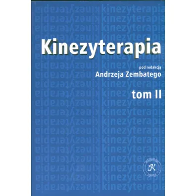 Kinezyterapia. Tom 2 - Andrzej Zembaty