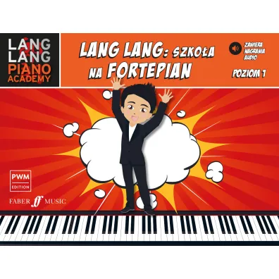 Lang Lang. Szko�a na fortepian. Poziom 1 - Lang Lang