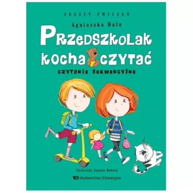 Przedszkolak kocha czyta. Zeszyt wicze. Czytanie sekwencyjne - Agnieszka Bala