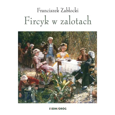 Fircyk w zalotach - Franciszek Zab�ocki