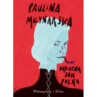 Okrutna jak Polka - Paulina M�ynarska