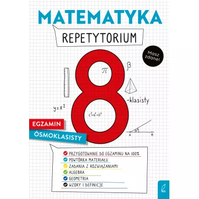 Matematyka. Repetytorium. Egzamin �smoklasisty - Damian  So�tysiuk, Katarzyna  Ga�aszewska