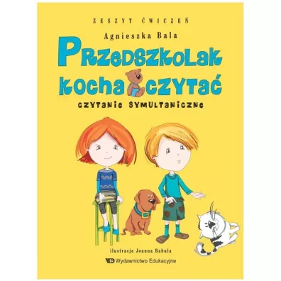 Przedszkolak kocha czyta. Zeszyt wicze. Czytanie symultaniczne - Agnieszka Bala