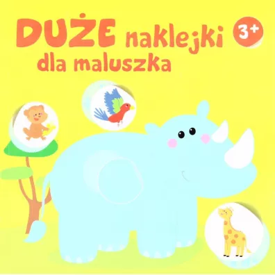 Du�e naklejki dla maluszka 3+ - Nosoro�ec