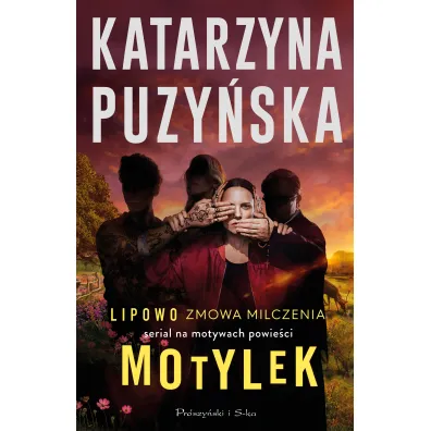 Motylek. Lipowo. Tom 1. Wydanie filmowe - Katarzyna Puzy�ska