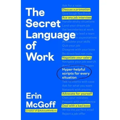 The Secret Language of Work - Erin  McGoff