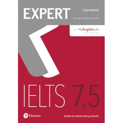 Expert IELTS. Student's Book with MyEnglishLab. Band 7.5 - Jan Bell, Fiona  Aish, Jo  Tomlinson