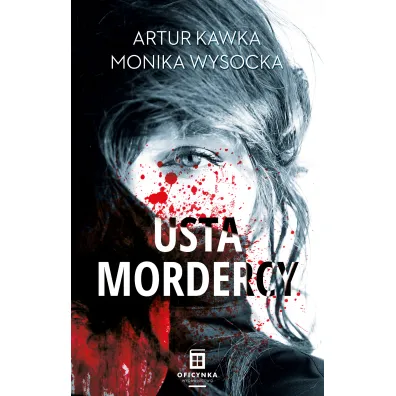 Usta mordercy. Tom 1 - Artur Kawka