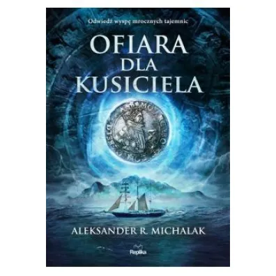 Ofiara dla Kusiciela - Aleksander R. Michalak