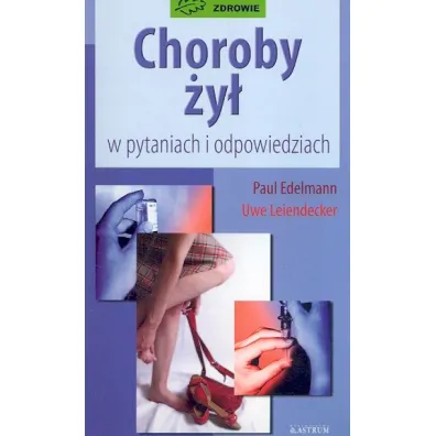 Choroby �y� - Paul Edelmann, Leiendecker Uwe