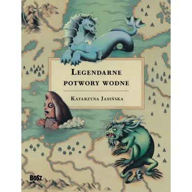 Legendarne potwory wodne - Katarzyna Jasi�ska