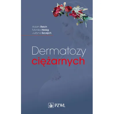 Dermatozy ci�arnych - Adam Reich, Justyna  Szcz�ch, Monika  Heisig