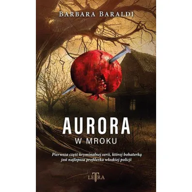 Aurora w mroku - Barbara Baraldi