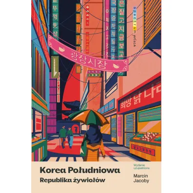 Korea Po�udniowa. Republika �ywio��w - Marcin Jacoby