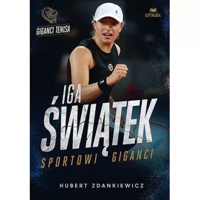 Iga �wi�tek. Sportowi giganci - Hubert Zdankiewicz