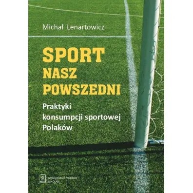 Sport nasz powszedni - Micha� Lenartowicz