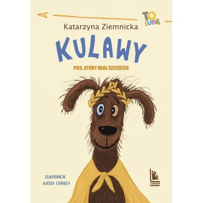 Kulawy. Pies, kt�ry mia� szcz�cie - Katarzyna Ziemnicka
