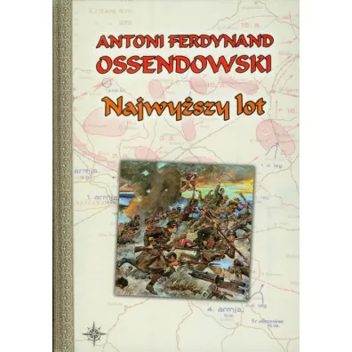 Najwy�szy lot - Antoni Ferdynand Ossendowski