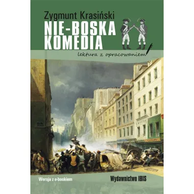 Nie-Boska komedia (Lektura z opracowaniem) - Zygmunt Krasi�ski