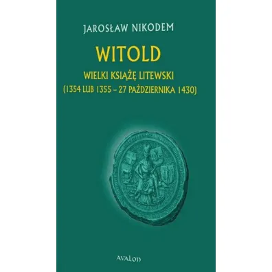 Witold Wielki Ksi��� Litewski - Nikodem Jaros�aw